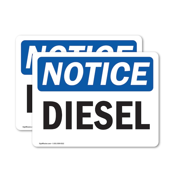 Signmission Diesel OSHA Notice Sign, Vinyl Decal, 7in W x 5in L, 2PK OS-2PACK-NS-D-57-L-11015 - main